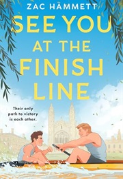 See You at the Finish Line (Zac Hammett)