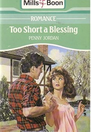Too Short a Blessing (Penny Jordan)