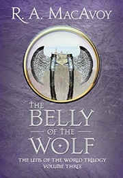 The Belly of the Wolf (R.A. Macavoy)