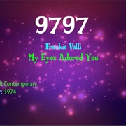 #9920 My Eyes Adored You by Frankie Valli
