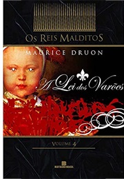 A Lei Dos Varões (Maurice Druon)