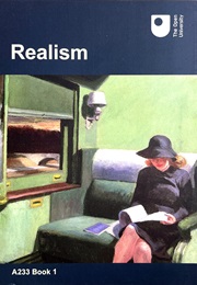 Realism (A233 Book 1) (The Open University)