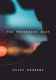 The Passenger Seat (Vijay Khurana)