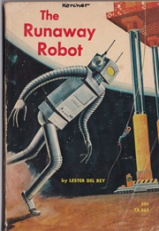 The Runaway Robot (Lester Del Rey)