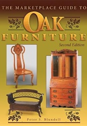 The Marketplace Guide to Oak Furniture (Peter S. Blundell)