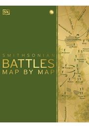 Smithsonian Battles Map by Map (Smithsonian)