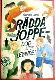 Rädda Joppe - Död Eller Levande! (Gunnel Linde)