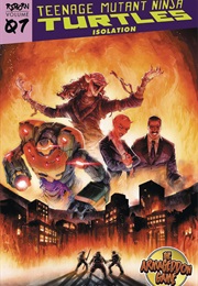 Teenage Mutant Ninja Turtles: Reborn, Vol. 7: Isolation (Sophie Campbell)