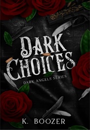 Dark Choices (K. Boozer)