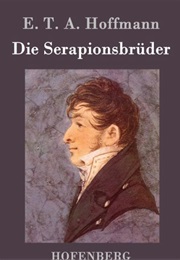 Die Serapionsbrüder (E.T.A. Hoffmann)