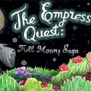 The Empress Quest: Full Moons Saga
