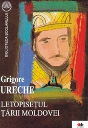 Chronicles of the Land of Moldavia (Grigore Ureche)