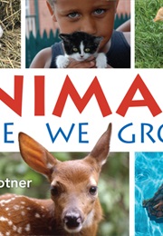 Animals: Here We Grow! (Shelley Rotner)