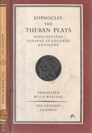 The Theban Plays (Sophocles (Tr. Watling, E.F.))