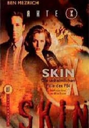 X-Files: Skin (Ben Mezrich)