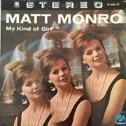 My Kind of Girl - Matt Monro