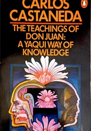 The Teachings of Don Juan (Carlos Castaneda)