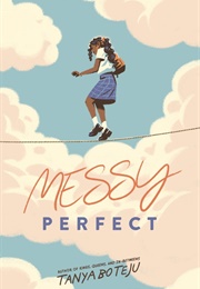 Messy Perfect (Tanya Boteju)