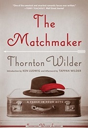 The Matchmaker (Wilder, Thornton)