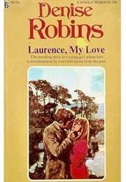 Laurence, My Love (Denise Robins)
