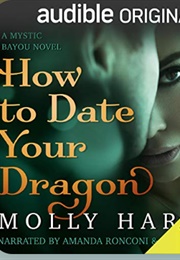 How to Date Your Dragon: Audible (Molly Harper - RB: Amanda Ronconi & Jonathan Davis)
