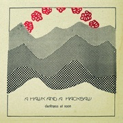 Darkness at Noon - A Hawk and a Hacksaw