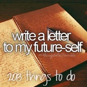 Write a Letter to My Future Self