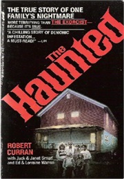 The Haunted: The True Story of One Family's Nightmare (Robert Curran)