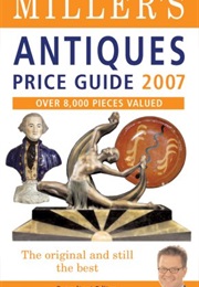 Miller's Antiques Price Guide 2007 (Judith Miller)