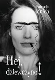 Hej, Dziewczyno (Patrycja Mnich)
