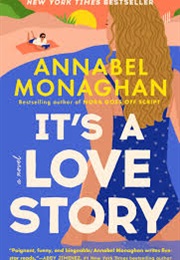 It's a Love Story (Annabel Monaghan)