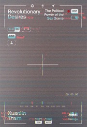 Revolutionary Desires (Xuanlin Tham)