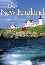 Our New England (Voyageur Press)