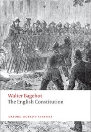 The English Constitution (Walter Bagehot)