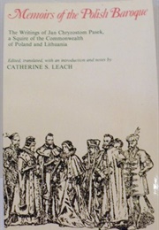 Memoirs of the Polish Baroque (Jan Chryzostom Pasek)