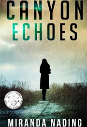 Canyon Echoes (Miranda Nading)