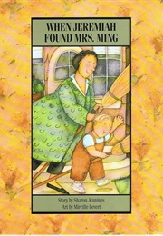 When Jeremiah Found Mrs. Ming (Sharon Jennings)