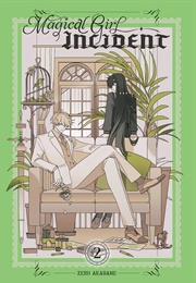 Magical Girl Incident Vol. 2 (Zero Akabane)