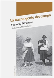 La Buena Gente Del Campo (Flannery O'Connor)