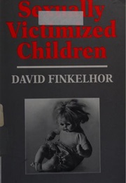 Sexually Victimized Children (David Finkelhor)