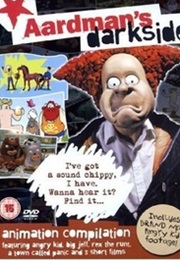 Aardman's Darkside (Angry Kid Sound Effect Slipcover) (2006)