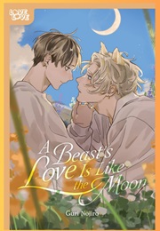 A Beast's Love Is Like the Moon (Guri Nojiro)