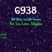 #9129 See You Later, Alligator by Bill Haley & His Comets