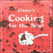 Elaine's Cooking for the Soul
