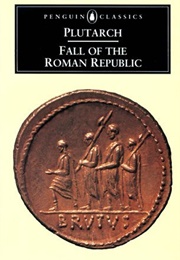 Fall of the Roman Republic (Plutarch (Tr. Warner, Rex))