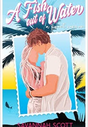 A Fish Out of Water (Savannah Scott)