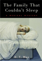The Family Who Couldn't Sleep (D.T. Max)