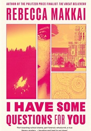 I Have Some Questions for You (Rebecca Makkai)