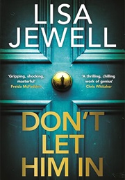 Don't Let Him in (Lisa Jewell)