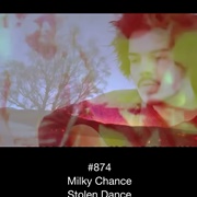 #641 Stolen Dance by Milky Chance